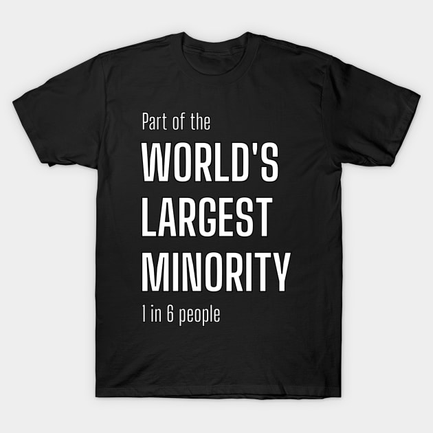 Largest Minority T-Shirt by Kary Pearson